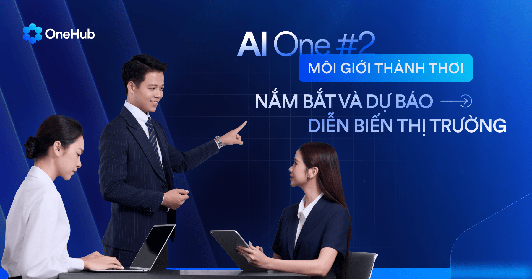 [AI One] Môi giới thảnh thơi #2: Nắm bắt và Dự báo diễn biến thị trường