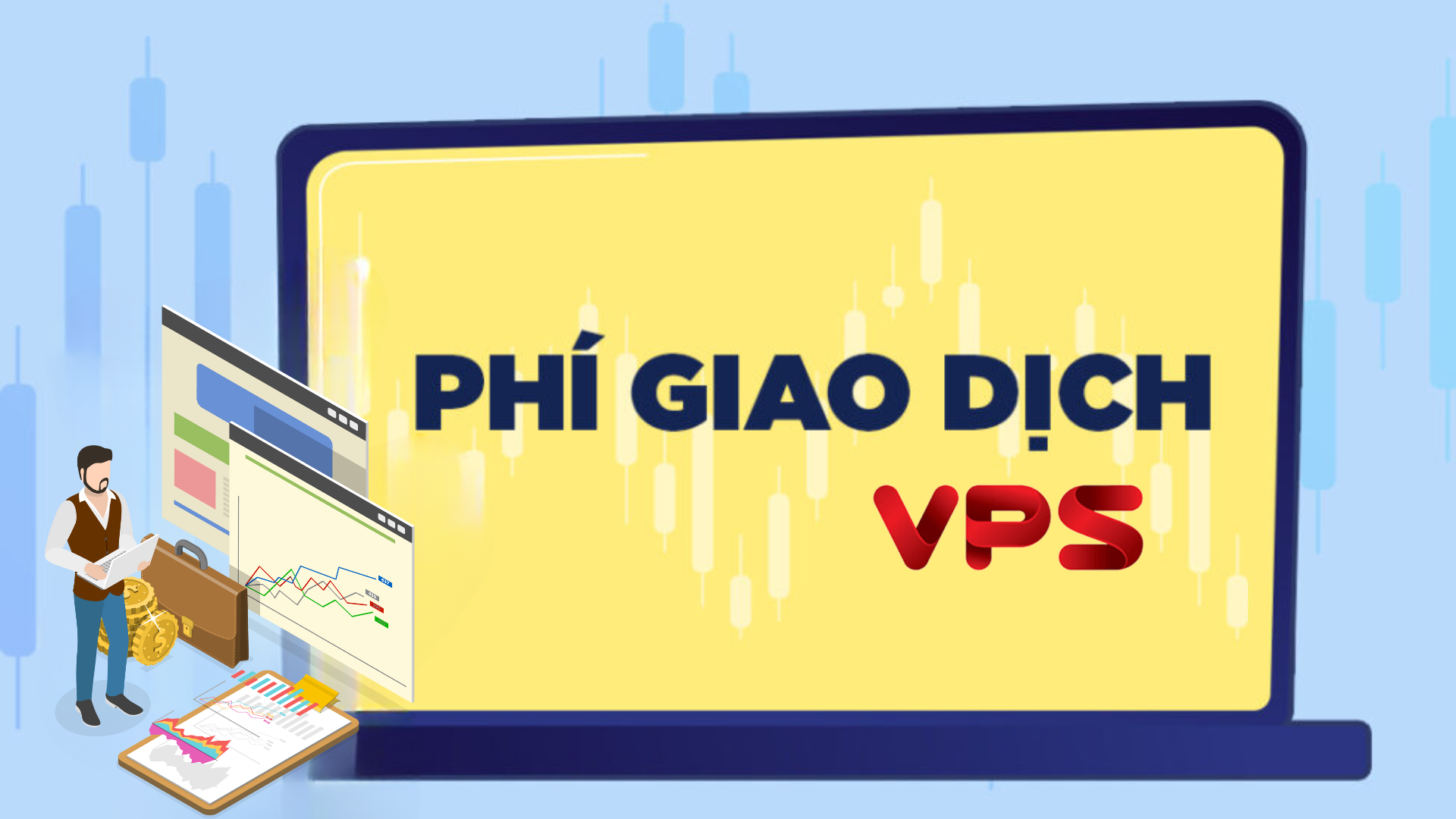 thong-so-quan-ly-tai-khoan-phai-sinh-tren-bang-gia-chung-khoan-vps-duoc-cap-nhat-moi-nhat-nhu-the-nao