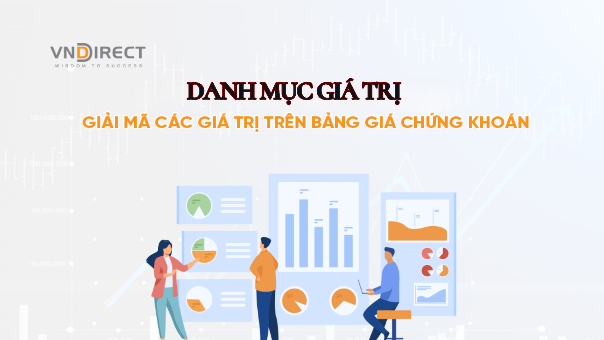 danh-muc-gia-tri-tren-bang-gia-chung-khoan-vndirect-dung-de-lam-gi