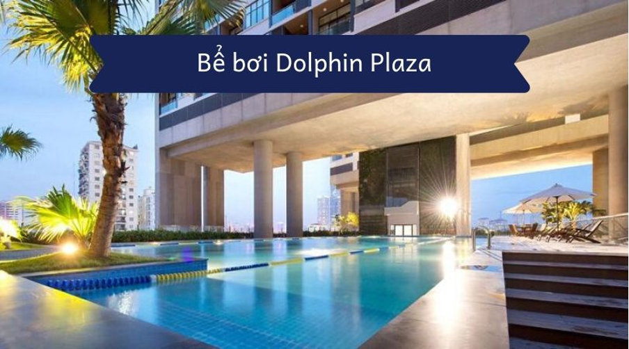 cap-nhat-gia-ve-be-boi-chung-cu-dolphin-plaza-28-tran-binh