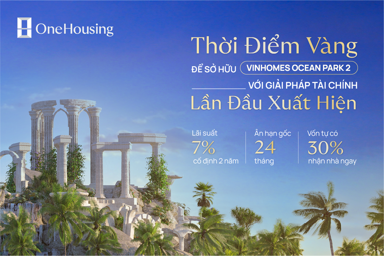 top-5-ngan-hang-cho-vay-mua-bat-dong-san-thuoc-du-an-vinhomes-ocean-park-2-tot-nhat-onehousing-2