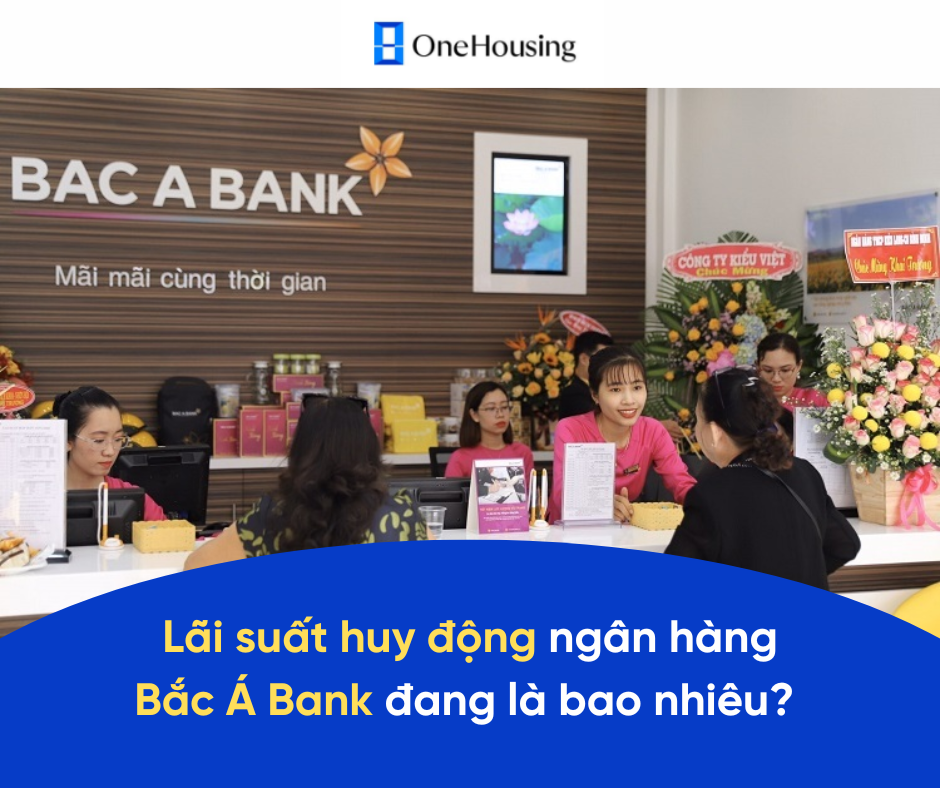 lai-suat-huy-dong-ngan-hang-bac-a-bank-dang-la-bao-nhieu-co-1-ty-nen-gui-tiet-kiem-hay-mua-can-1-phong-ngu-vinhomes-smart-city-onehousing-1