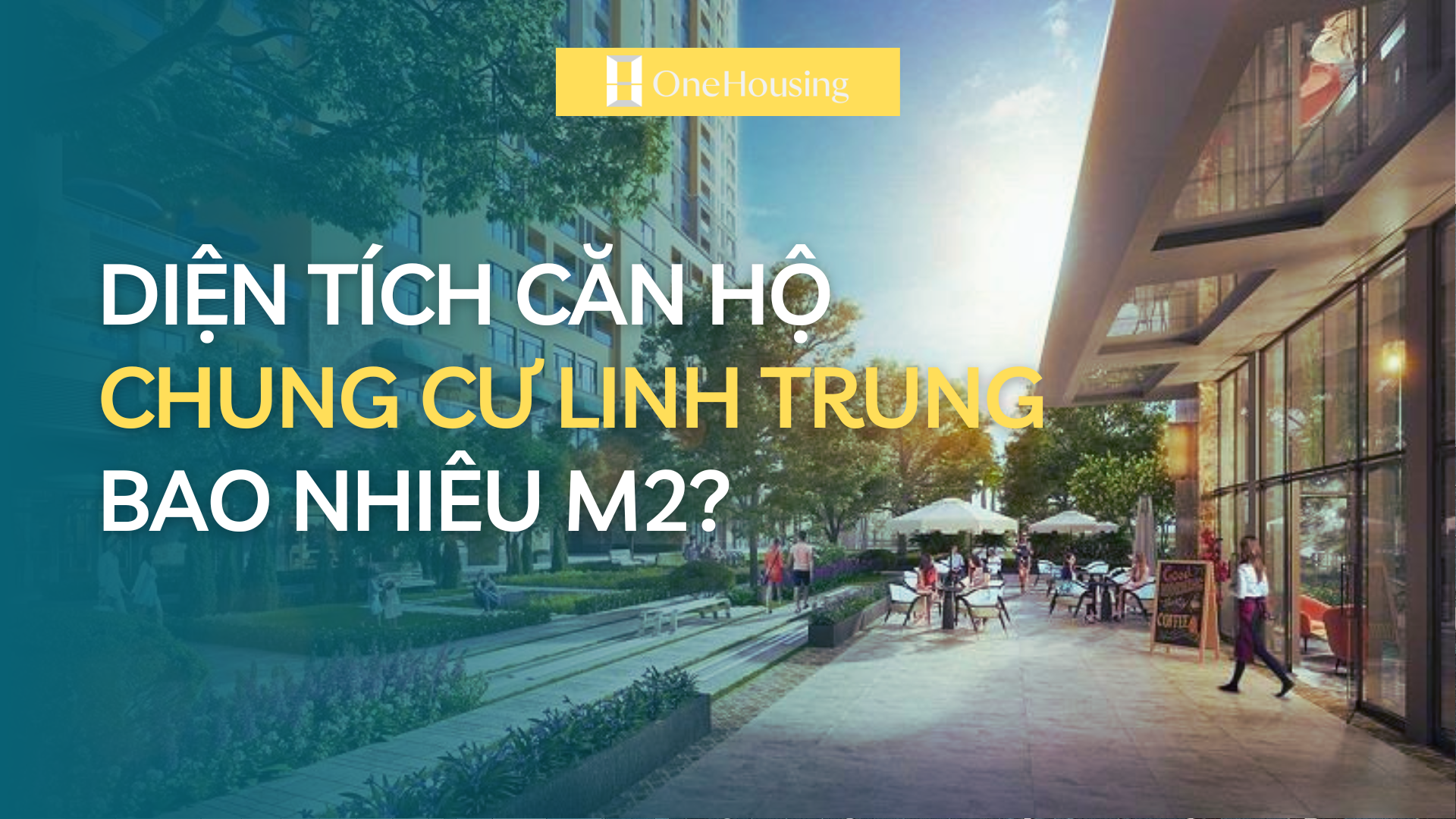 can-ho-chung-cu-linh-trung-tp-thu-duc-co-dien-tich-bao-nhieu-m2-onehousing-1