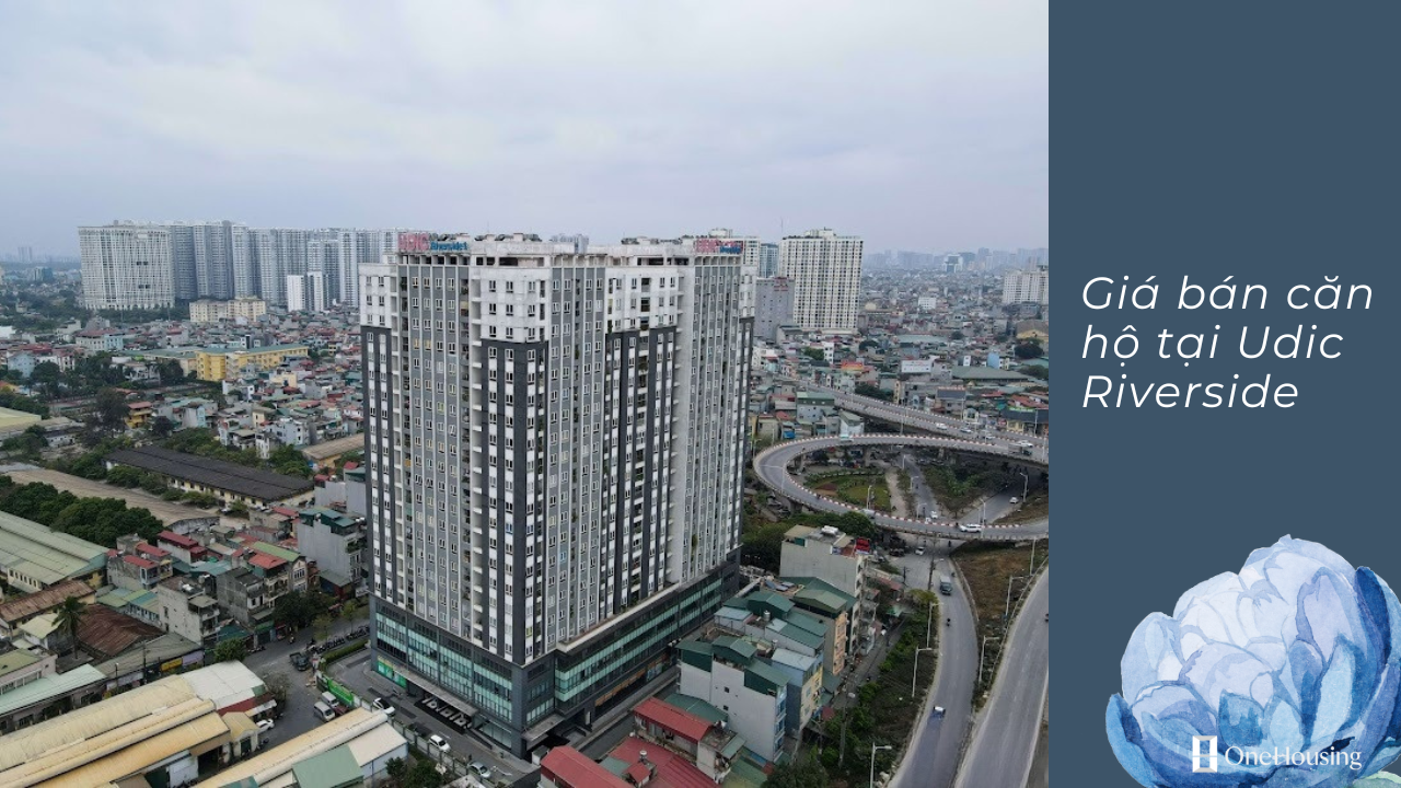 tai-chinh-duoi-2-ty-nen-mua-can-ho-tai-udic-riverside-hay-truong-dinh-complex-onehousing-2