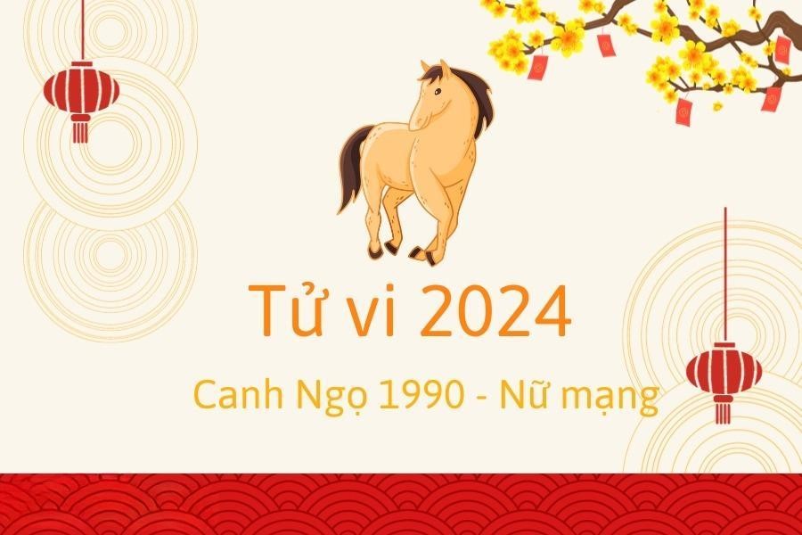 xem-tu-vi-tuoi-canh-ngo-1990-nu-mang-nam-2024-chi-tiet-nhat-onehousing-3