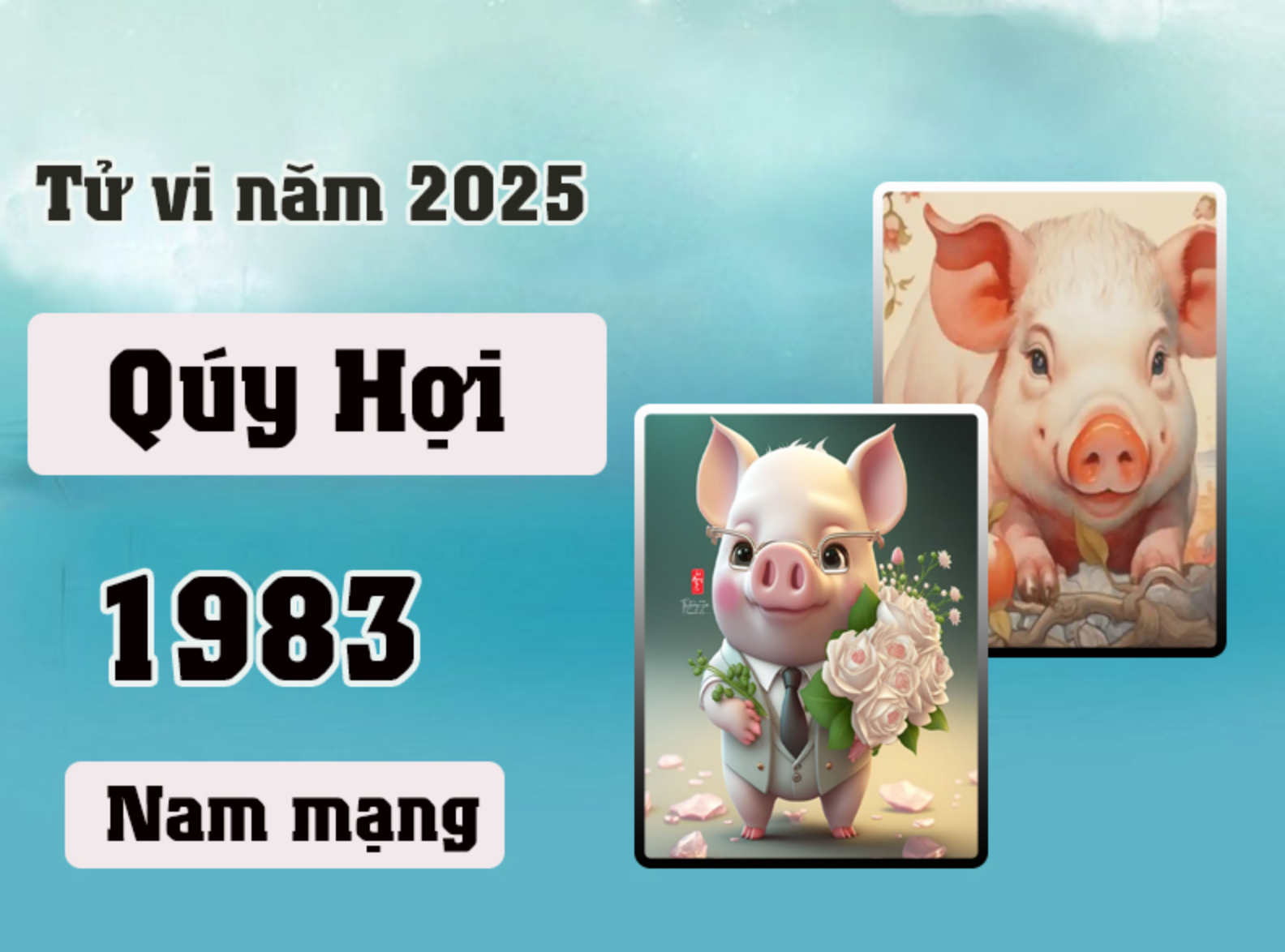 xem-tu-vi-tuoi-quy-hoi-1983-nam-mang-nam-2025-chi-tiet-nhat-1