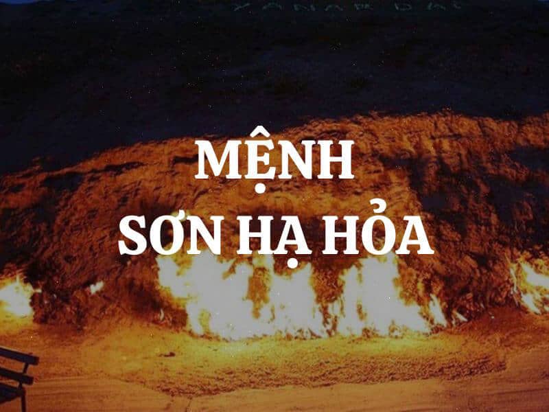 Người tuổi Bính Thân mang mệnh Sơn Hạ Hỏa