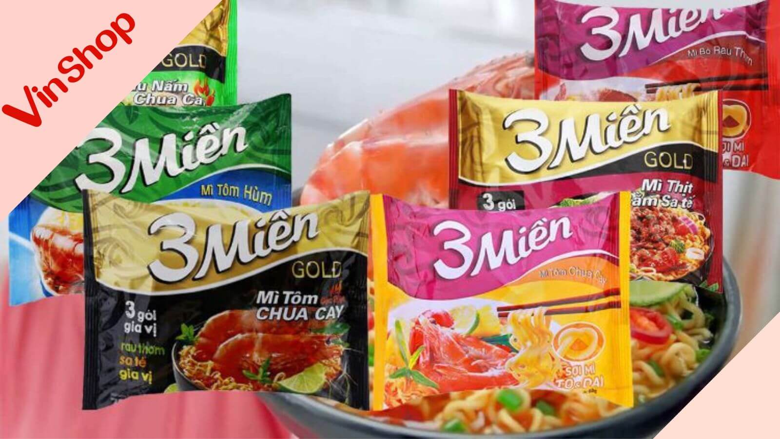 TOP 5 đại lý mì 3 Miền giá cả cạnh tranh, chiết khấu cao | VinShop