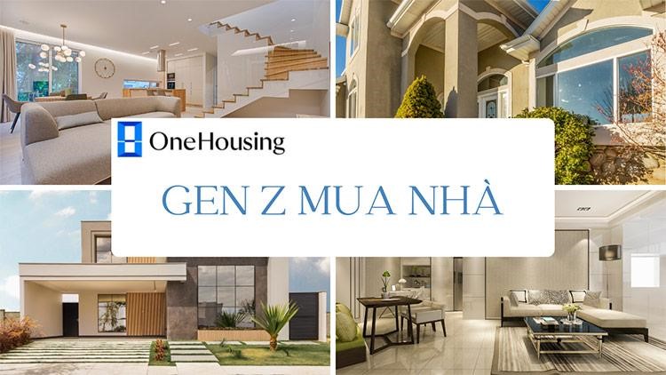 gia-tri-thuc-su-ma-gen-z-can-khi-mua-nha-onehousing-1