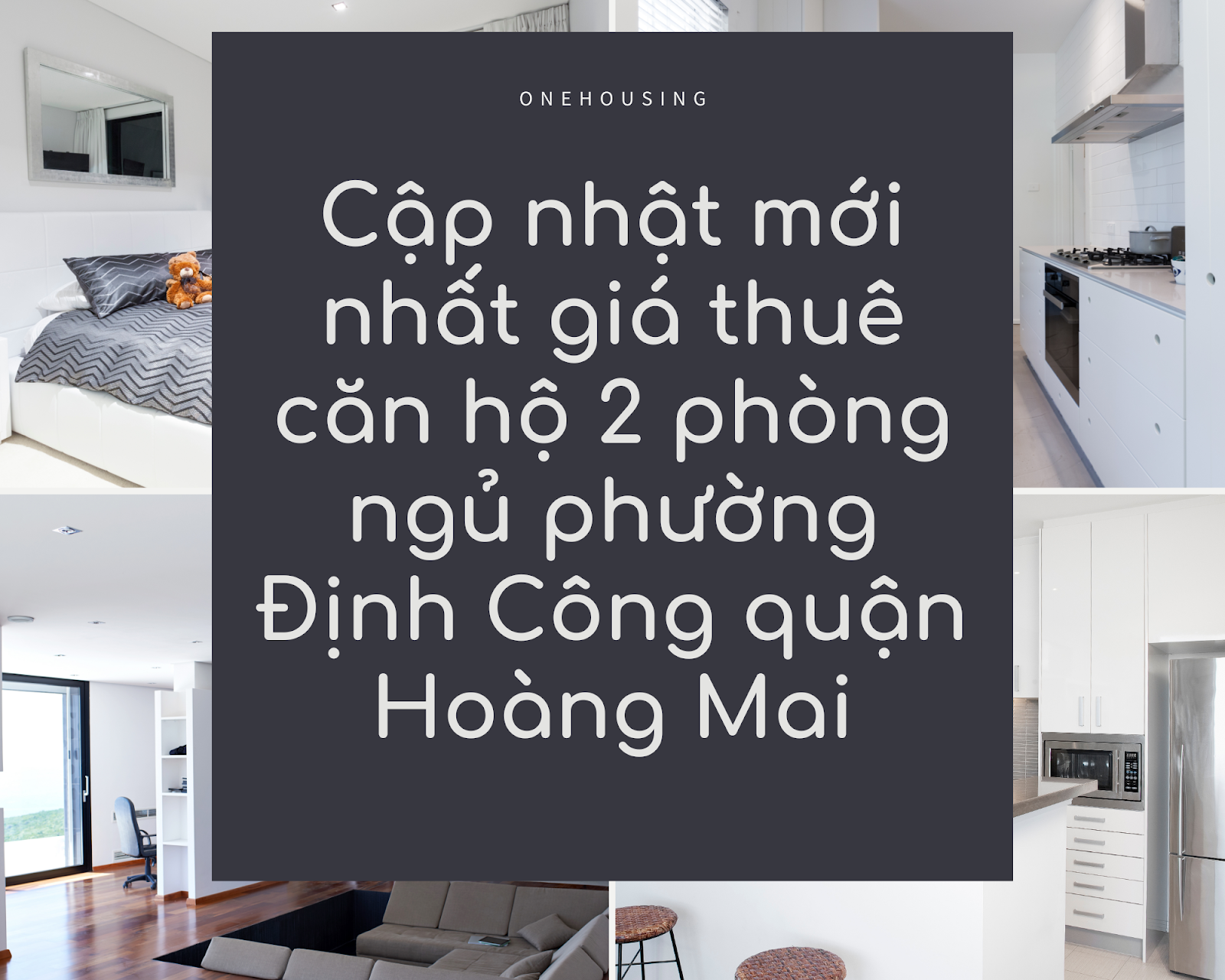 cap-nhat-moi-nhat-gia-thue-can-ho-2-phong-ngu-phuong-dinh-cong-quan-hoang-mai-onehousing-1