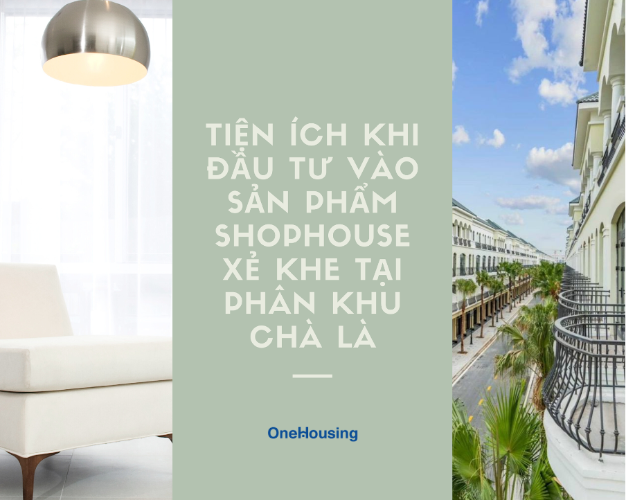 shophouse-xe-khe-thuoc-day-nao-o-phan-khu-cha-la-co-gia-ban-cao-nhat