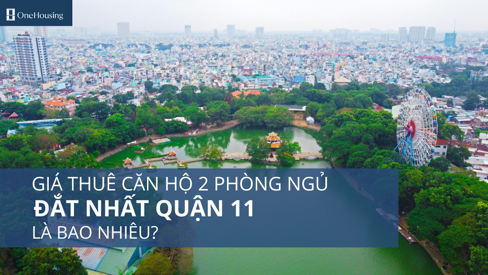 gia-thue-can-ho-2-phong-ngu-dat-nhat-quan-11-dang-la-bao-nhieu-onehousing-4