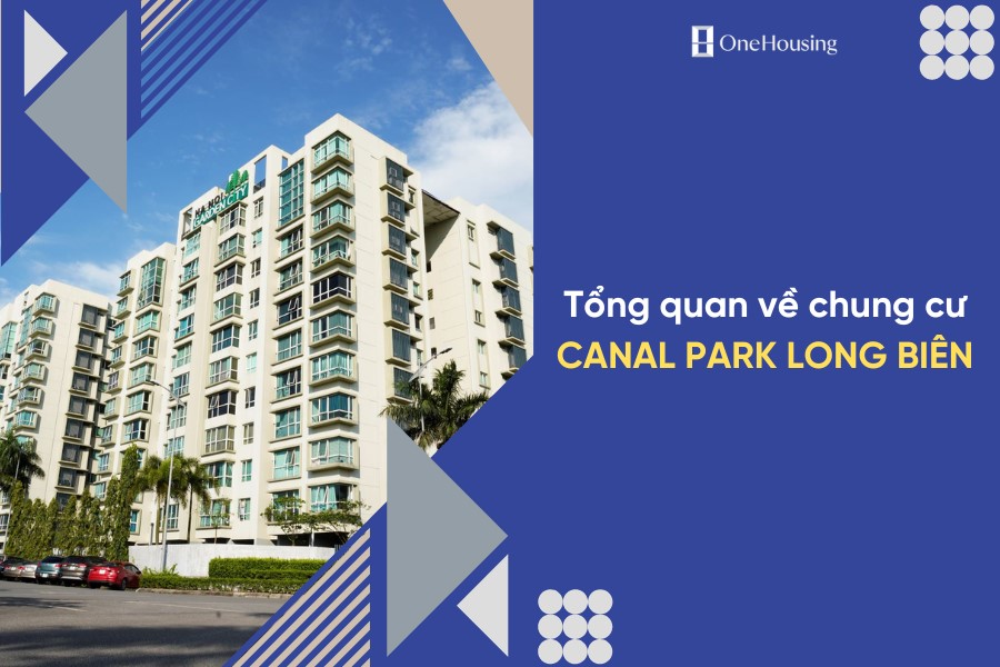 chung-cu-canal-park-quan-long-bien-gan-cac-truong-tieu-hoc-thcs-nao-n17t-onehousing-1